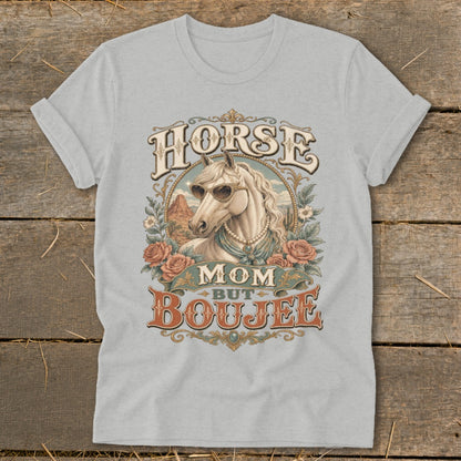 Horse Mom But Boujee text with a white horse wearing sunglasses.