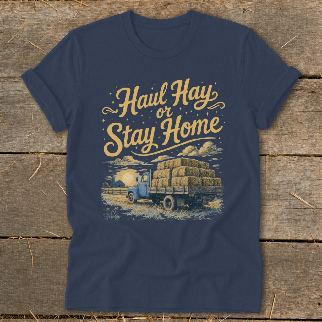 Navy t-shirt with "Haul Hay or Stay Home" text and a truck loaded with hay bales.