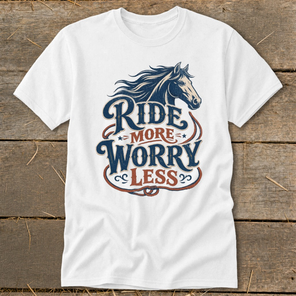 White t-shirt with horse graphic and text "RIDE MORE WORRY LESS".