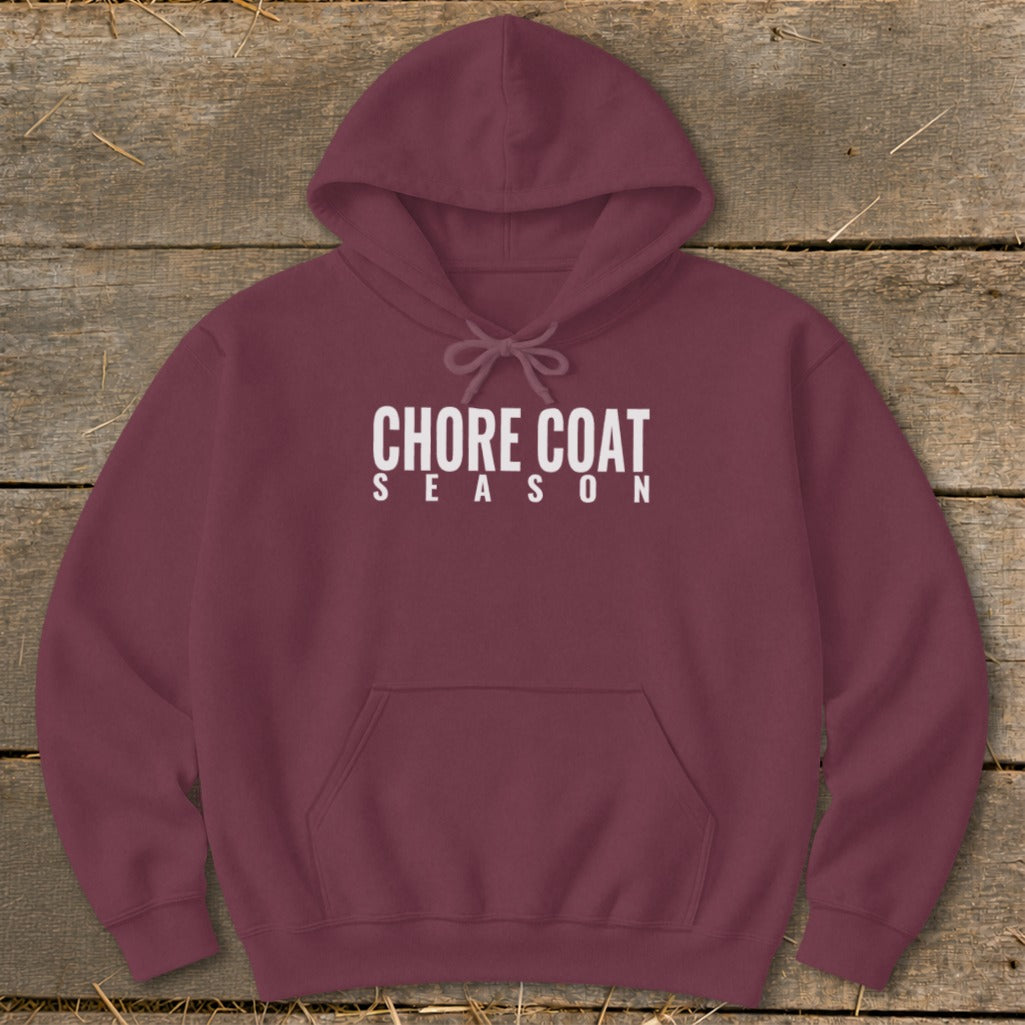 Maroon hoodie with "Chore Coat Season" printed in white on the chest.