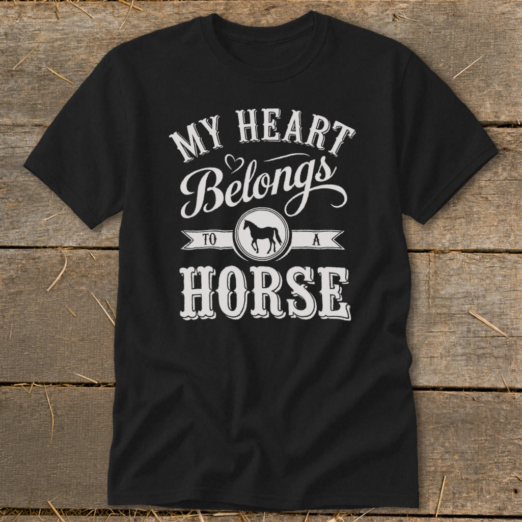 Black t-shirt with white text and horse graphic that reads "My heart belongs to a horse."