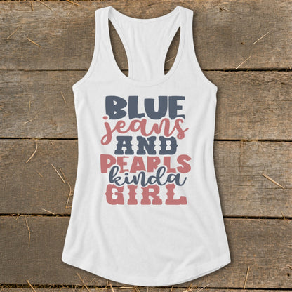 White tank top with "BLUE jeans AND PEARLS kinda GIRL" text design.