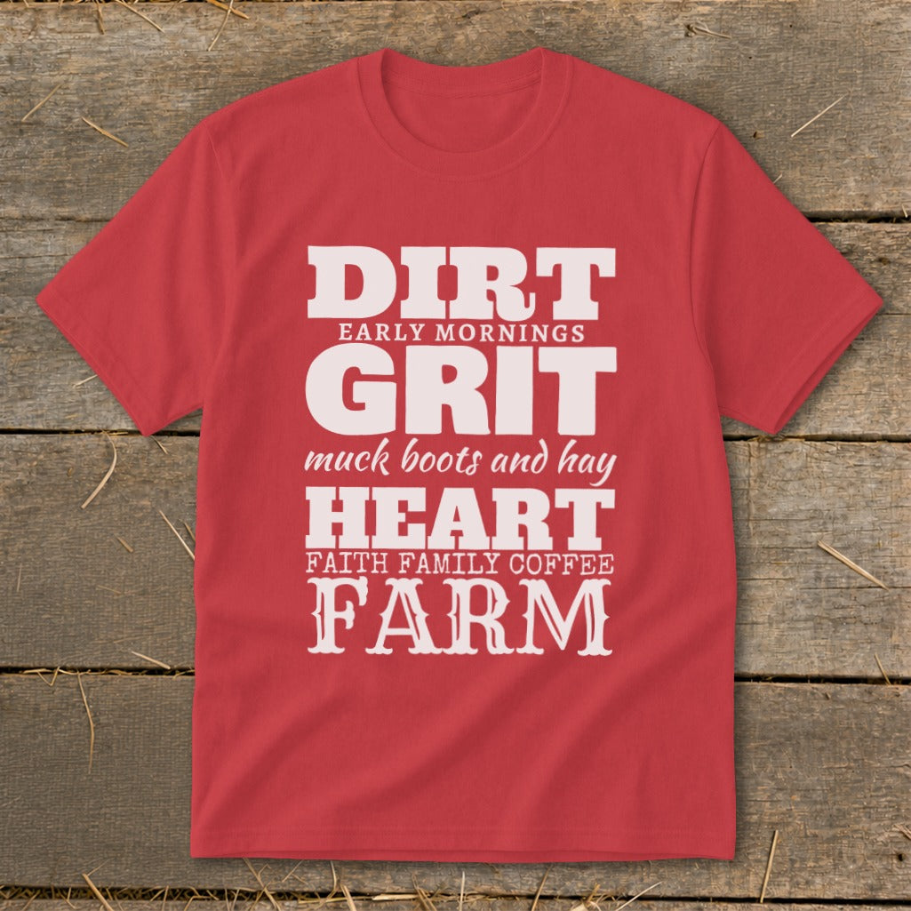 Red t-shirt with white text "Dirt, Early Mornings, Grit, Muck Boots and Hay, Heart, Faith Family Coffee, Farm".