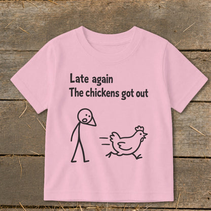 Pink t-shirt with "Late again The chickens got out" text and stick figures.