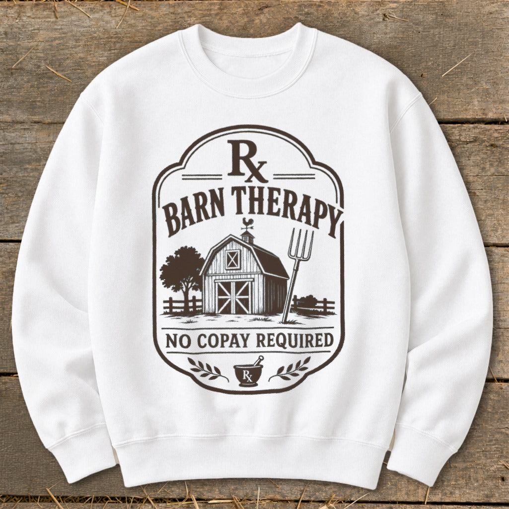 White sweatshirt with "Barn Therapy" graphic featuring a barn, pitchfork, and text "No Copay Required".