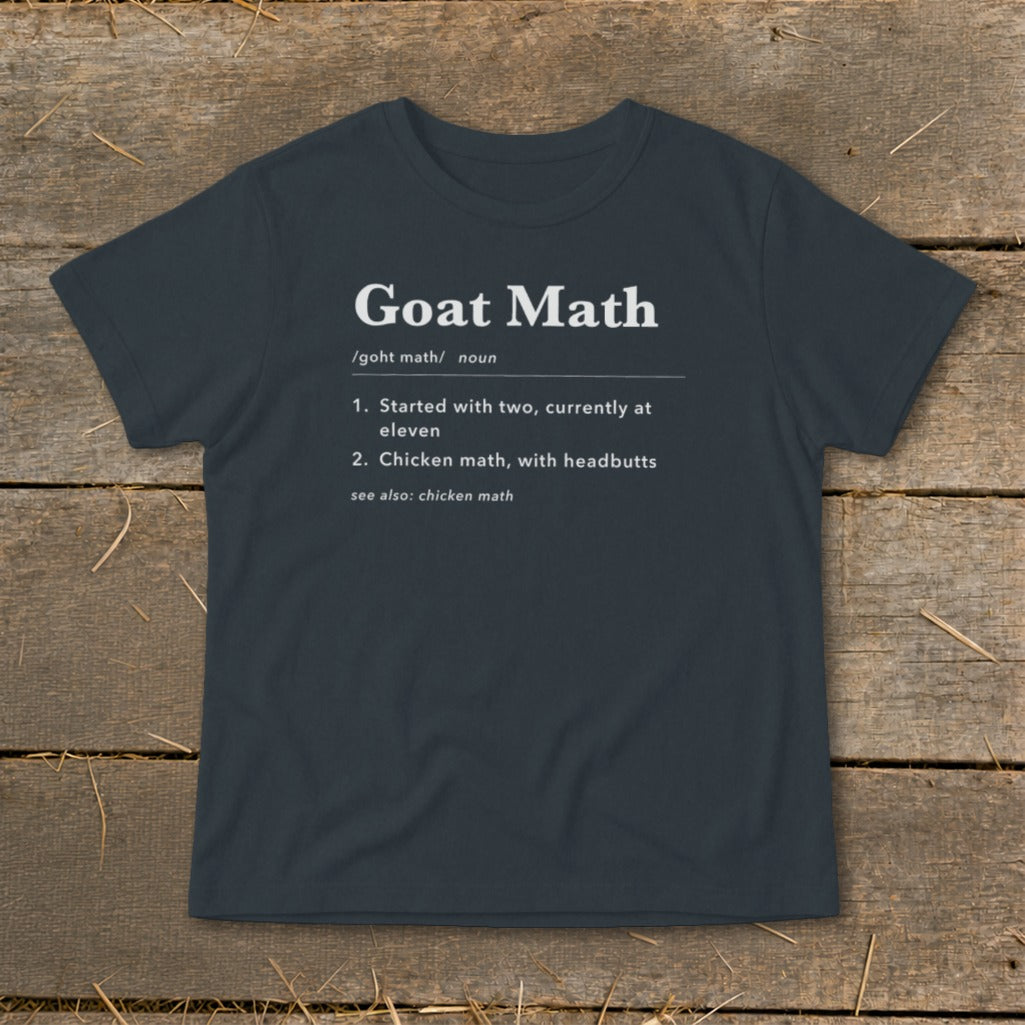 Dark t-shirt with "Goat Math" definition including "chicken math with headbutts."