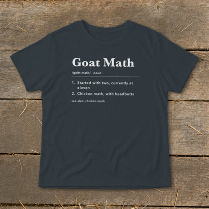 Dark t-shirt with "Goat Math" definition including "chicken math with headbutts."