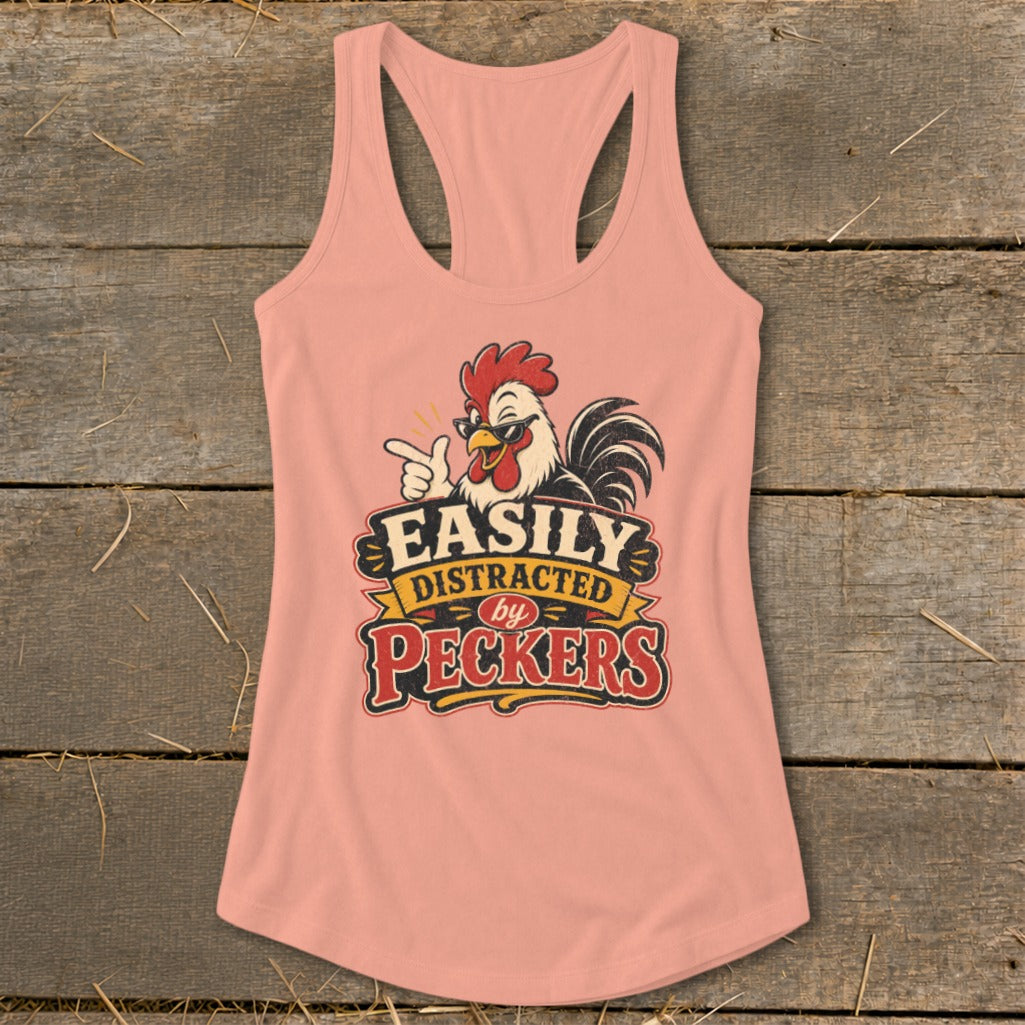 Distracted by Peckers Racerback Tank