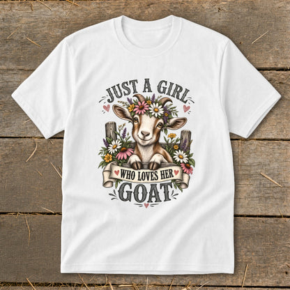 White t-shirt with a goat wearing a flower crown, text reads "Just a Girl Who Loves Her Goat".