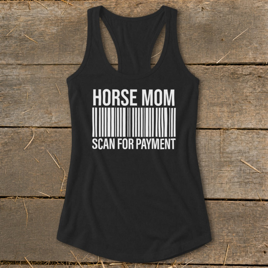 Black tank top with "HORSE MOM SCAN FOR PAYMENT" and a barcode graphic.