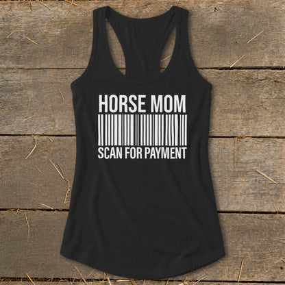 Black tank top with "HORSE MOM SCAN FOR PAYMENT" and a barcode graphic.