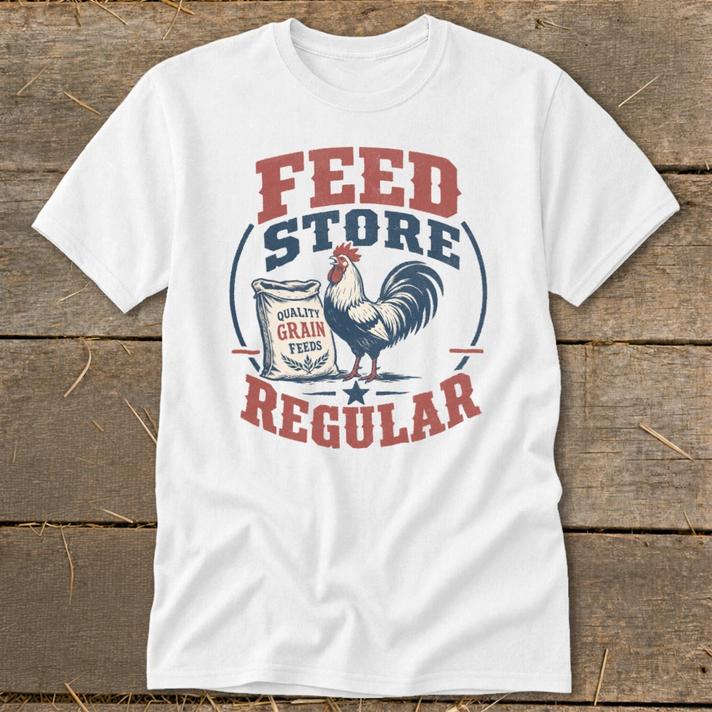 White t-shirt with "FEED STORE QUALITY GRAIN FEEDS REGULAR" and rooster graphic.