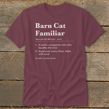 Burgundy t-shirt with "Barn Cat Familiar" definition and "spooky season."