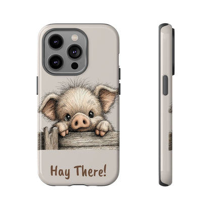 Hay There Pig Phone Case