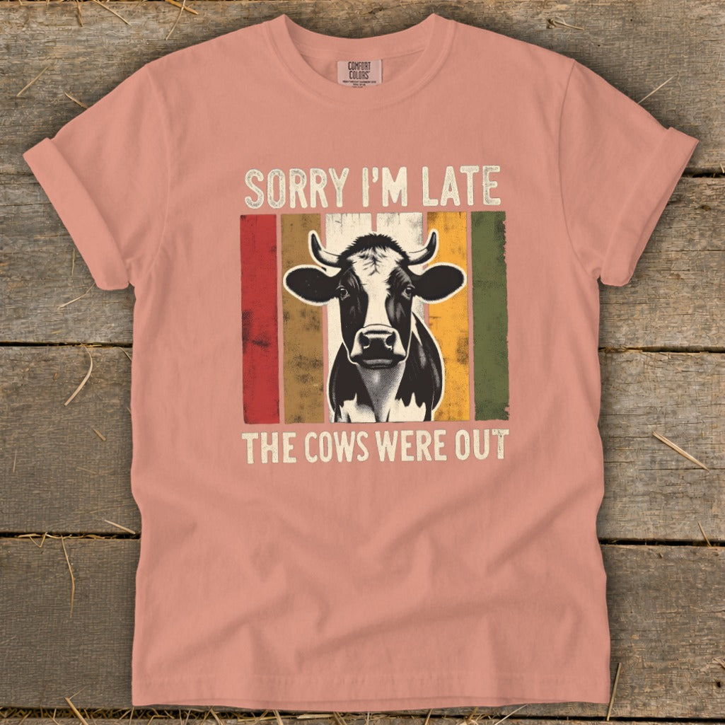 T-shirt with black and white cow graphic and text "Sorry I'm Late The Cows Were Out".