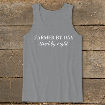 Grey tank top with "Farmer by day tired by night" text.
