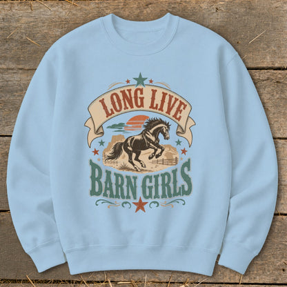 Light blue sweatshirt with "Long Live Barn Girls" text and a horse graphic.
