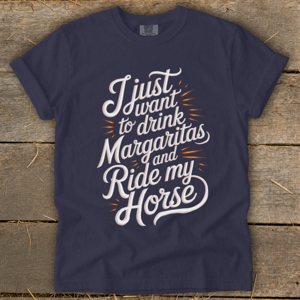 Navy t-shirt with text "I just want to drink Margaritas and Ride my Horse."