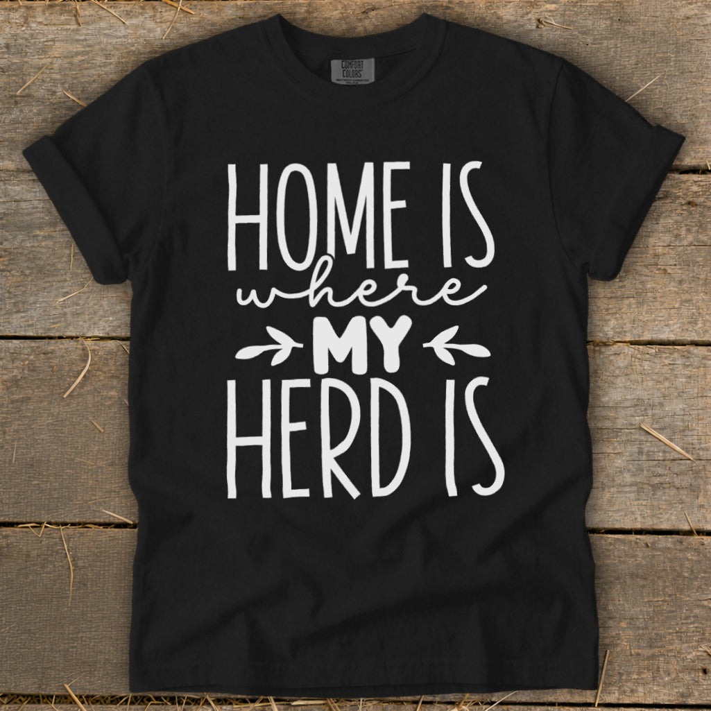 Black t-shirt with white text "HOME IS where MY HERD IS"
