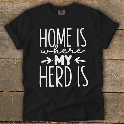 Black t-shirt with white text "HOME IS where MY HERD IS"