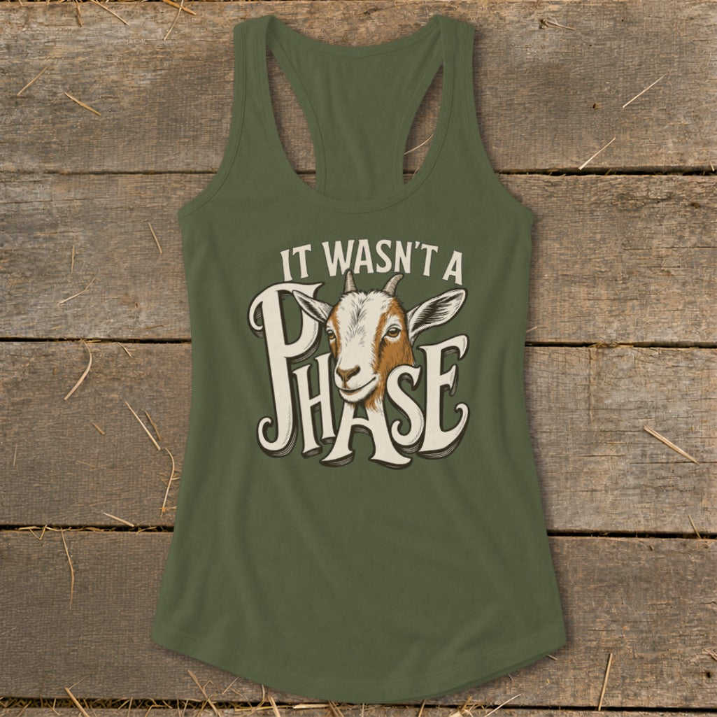 Green tank top with a goat graphic and the text "IT WASN'T A PHASE".