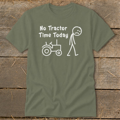 Olive green t-shirt with white text and simple drawing of a sad stick figure and a tractor.