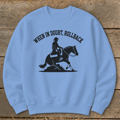 Light blue sweatshirt with "When in doubt, rollback" and rider on horse graphic.