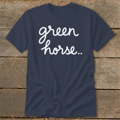 Navy t-shirt with white cursive text that reads "green horse..".