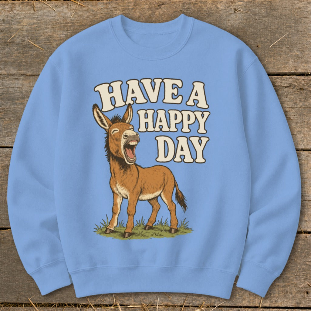Blue sweatshirt with a cartoon donkey and text "HAVE A HAPPY DAY."