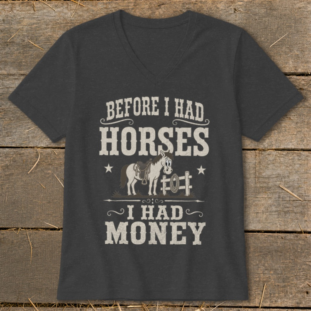 T-shirt with text "Before I Had Horses, I Had Money" and a cartoon horse illustration.