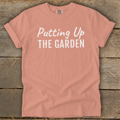 Putting Up the Garden Signature Tee