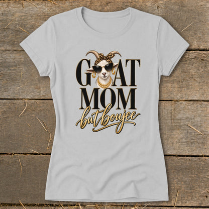 Goat Mom but Boujee Ladies Tee