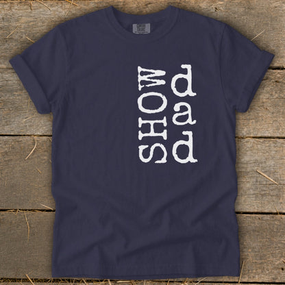Navy t-shirt with "SHOW DAD" text printed vertically in white.