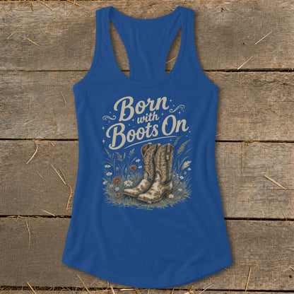 Blue tank top with "Born with Boots On" text and cowboy boots graphic.