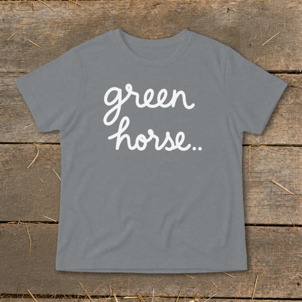 Grey t-shirt with white cursive text "green horse.."