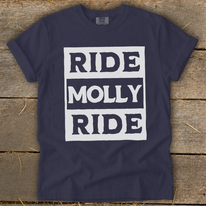 Dark blue short-sleeve t-shirt with a white rectangular graphic that reads Ride Molly Ride.