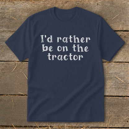 Navy t-shirt with white text "I'd rather be on the tractor".