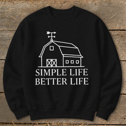 Black sweatshirt with white barn graphic and "SIMPLE LIFE BETTER LIFE" text.