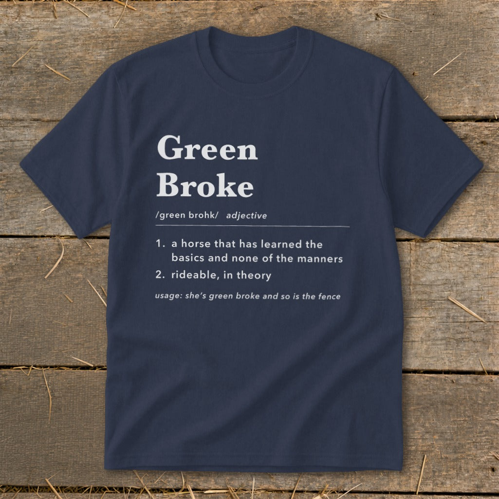 Navy blue t-shirt featuring dictionary-style definitions for the term Green Broke printed on the chest.