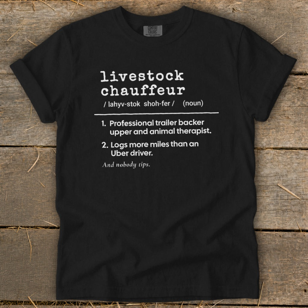 Black t-shirt with white text defining "livestock chauffeur."