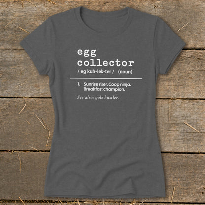 Dark gray t-shirt with white text defining "egg collector" as "sunrise riser, coop ninja, breakfast champion."
