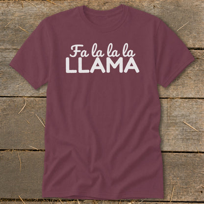 Maroon t-shirt with white text "Fa la la la LLAMA"