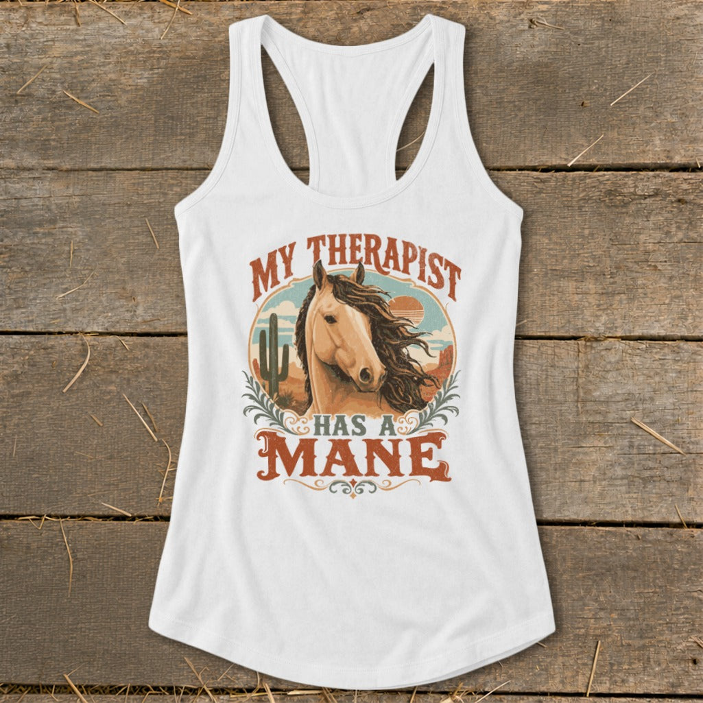 White tank top with graphic of horse and text "My Therapist Has A Mane".