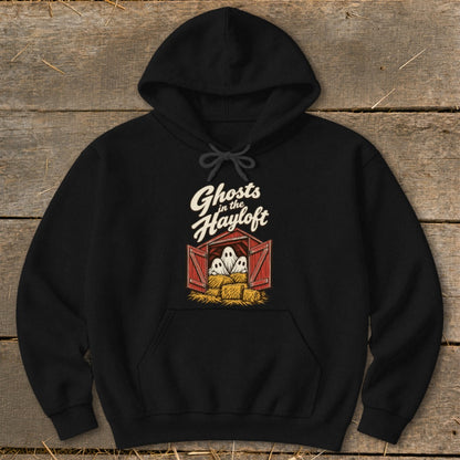 Ghosts in the Hayloft Hoodie