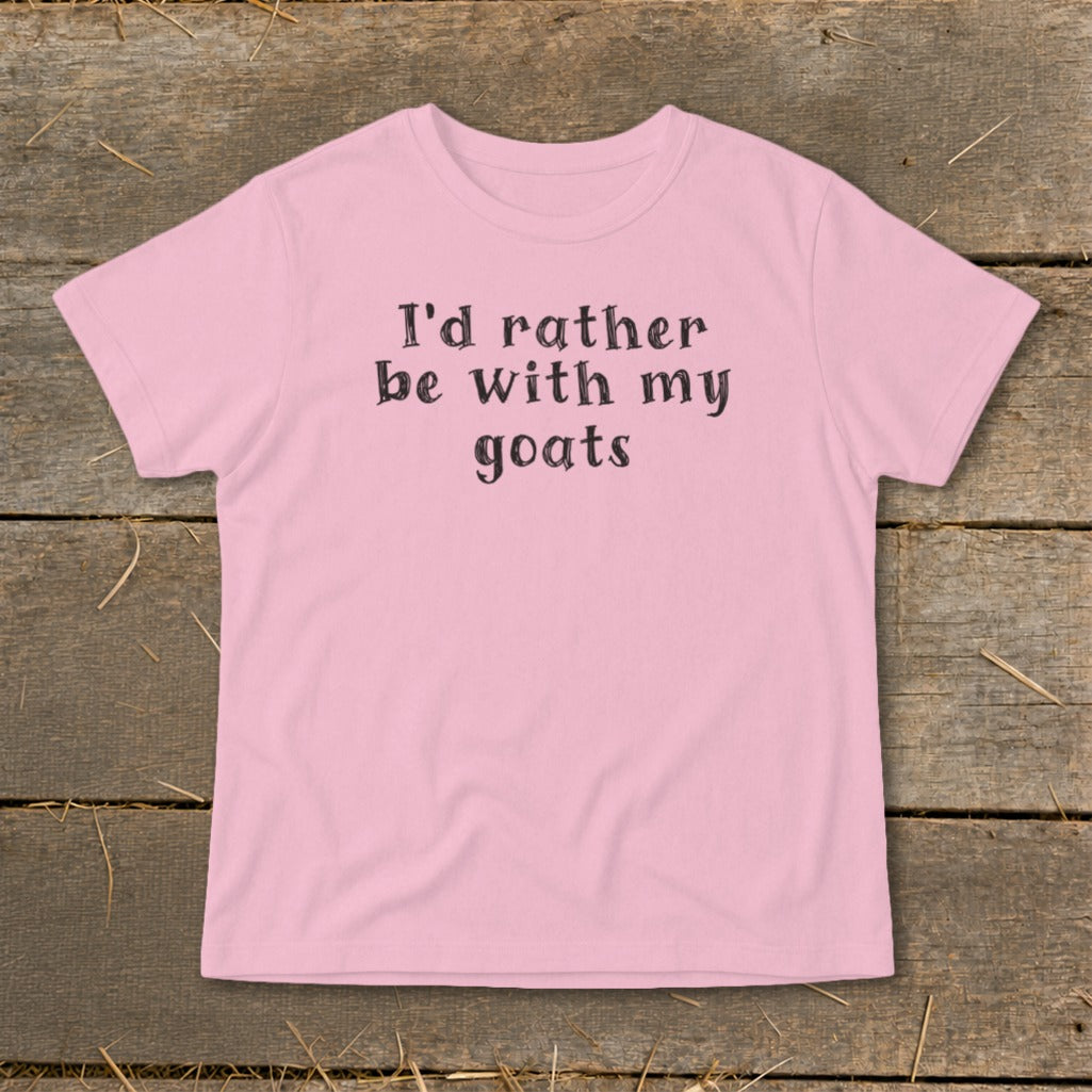 Pink t-shirt with black text that reads "I'd rather be with my goats."