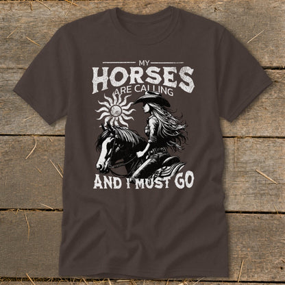 Brown t-shirt with graphic: "My horses are calling and I must go."