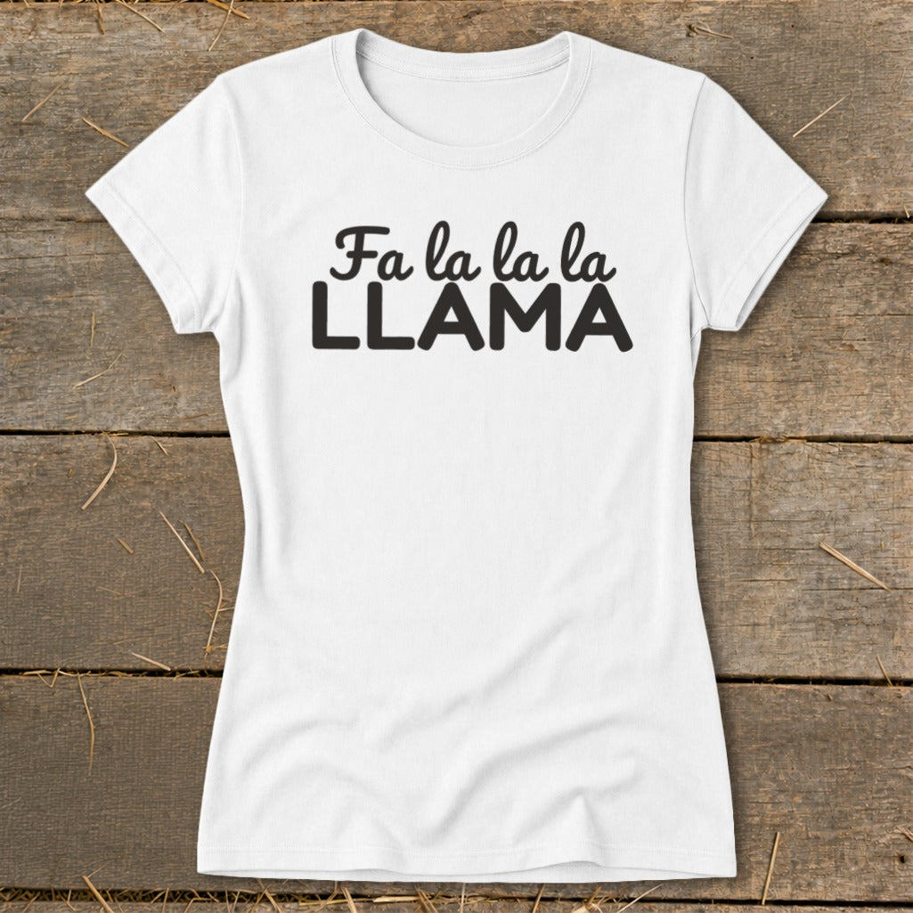White t-shirt with black text "Fa la la la la LLAMA".