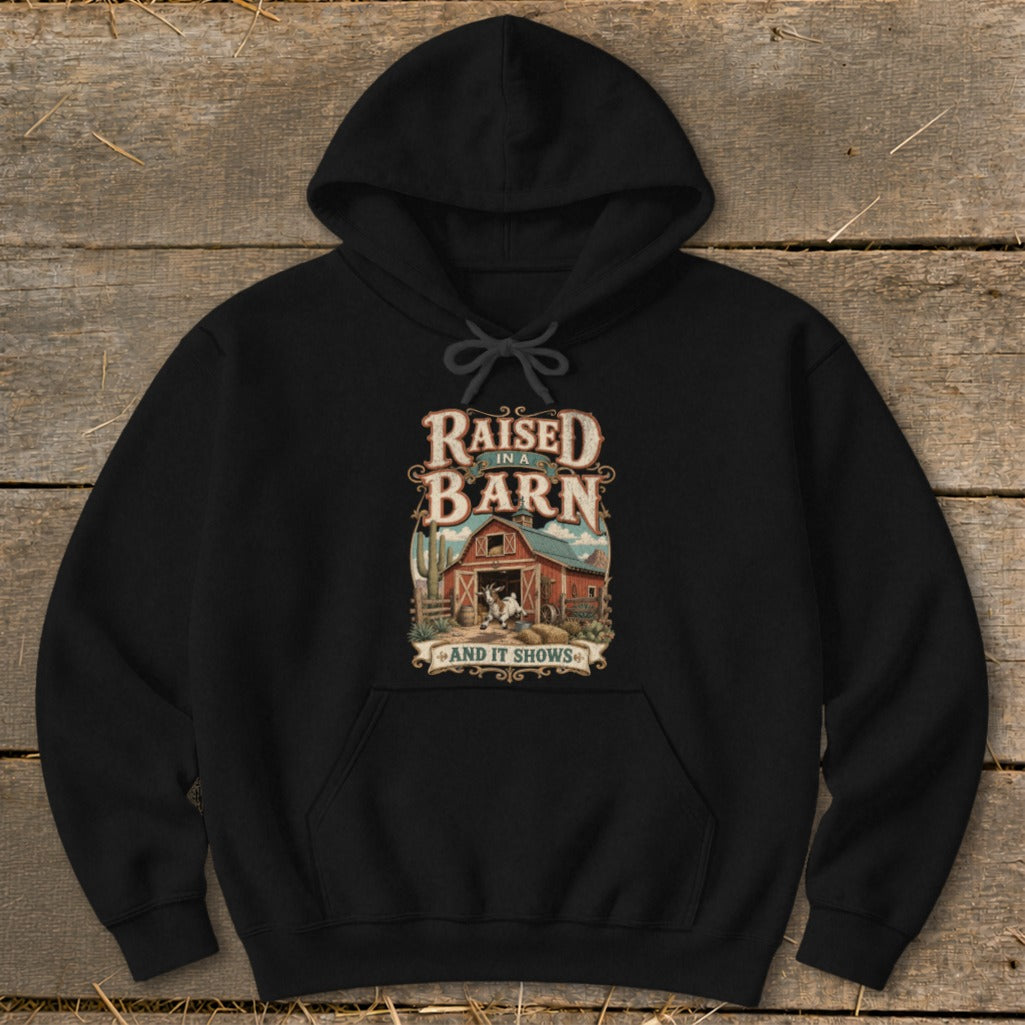 Black hoodie with "Raised in a Barn and It Shows" text and farm graphic.