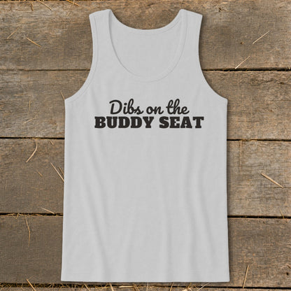 Light gray tank top with "Dibs on the BUDDY SEAT" printed in black.