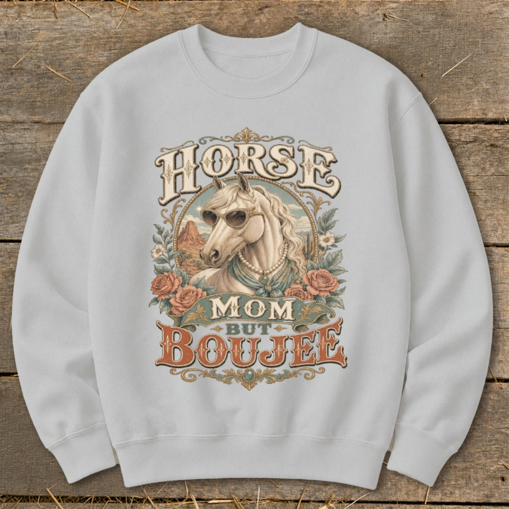 Light gray sweatshirt with "Horse Mom But Boujee" text and a horse wearing sunglasses.